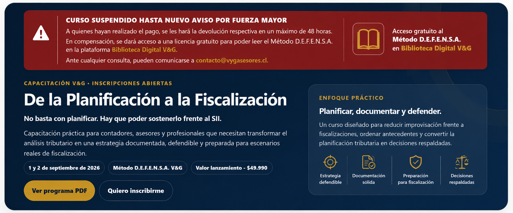 Curso De la Planificación a la Fiscalización suspendido hasta nuevo aviso por fuerza mayor. Devoluciones en un máximo de 48 horas y acceso gratuito al Método D.E.F.E.N.S.A. en Biblioteca Digital V&G.